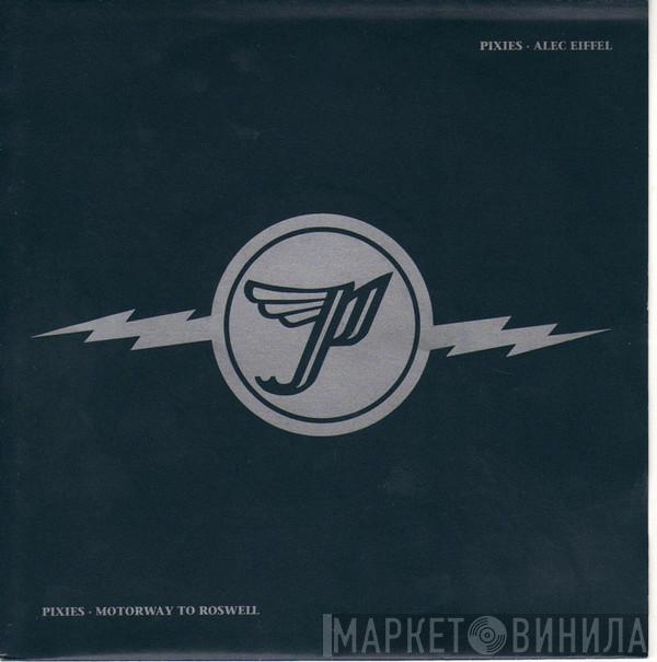  Pixies  - Alec Eiffel / Motorway to Roswell