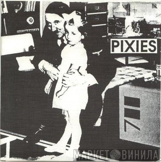  Pixies  - Wild Honey Pie  / In Heaven / Hey !!!