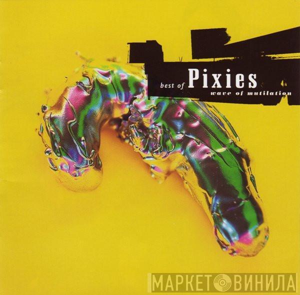  Pixies  - Best Of Pixies (Wave Of Mutilation)