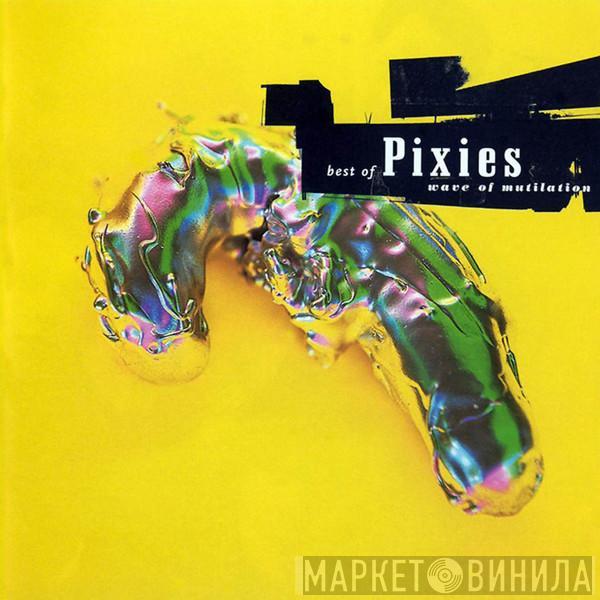  Pixies  - Best Of Pixies (Wave Of Mutilation)