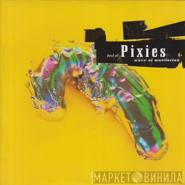  Pixies  - Best Of Pixies (Wave Of Mutilation)