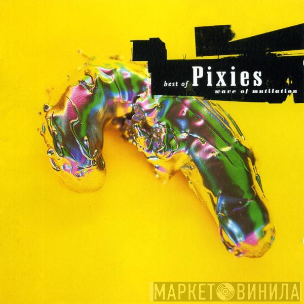  Pixies  - Best Of Pixies (Wave Of Mutilation)