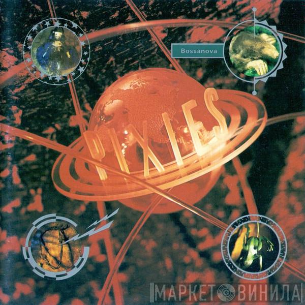  Pixies  - Bossanova