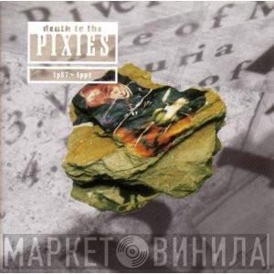  Pixies  - Death To The Pixies