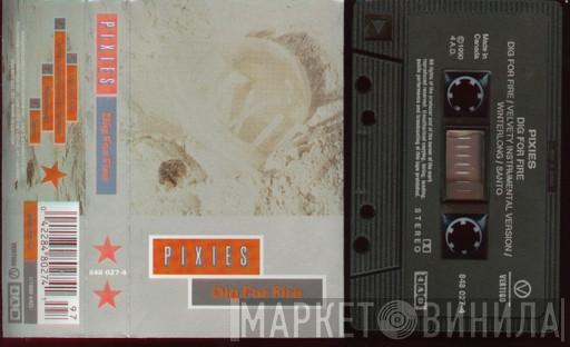  Pixies  - Dig For Fire