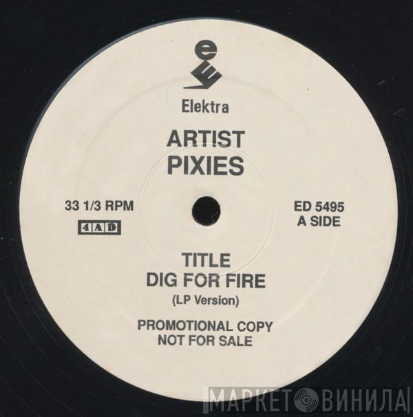  Pixies  - Dig For Fire