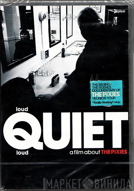 Pixies - Loudquietloud - A Film About The Pixies