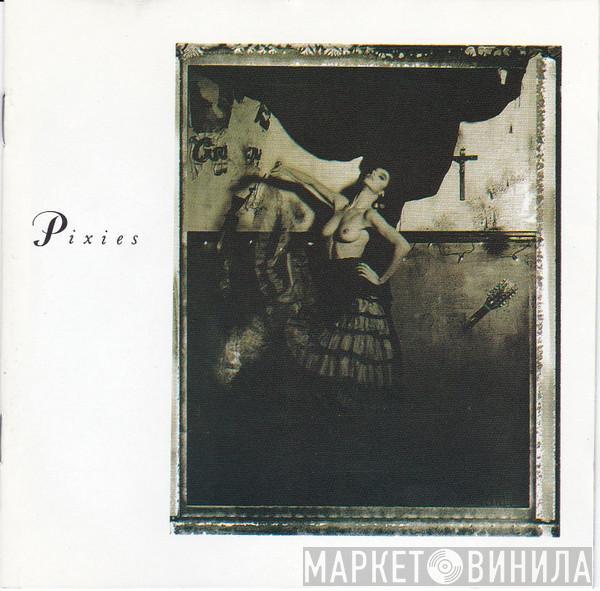  Pixies  - Surfer Rosa & Come On Pilgrim
