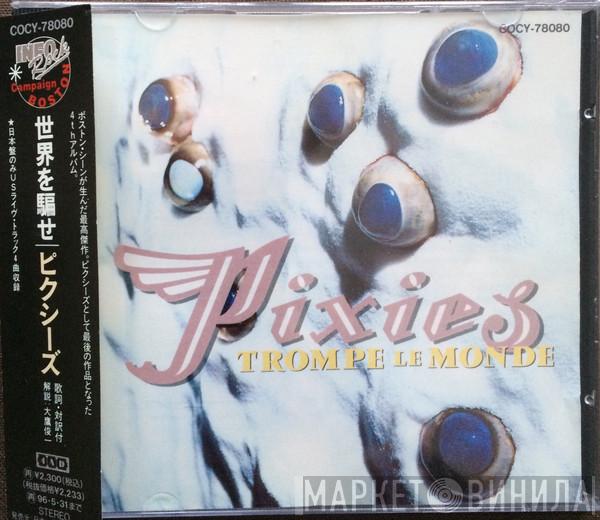 Pixies  - Trompe Le Monde