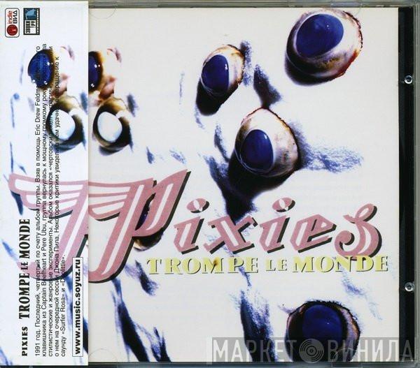 Pixies - Trompe Le Monde
