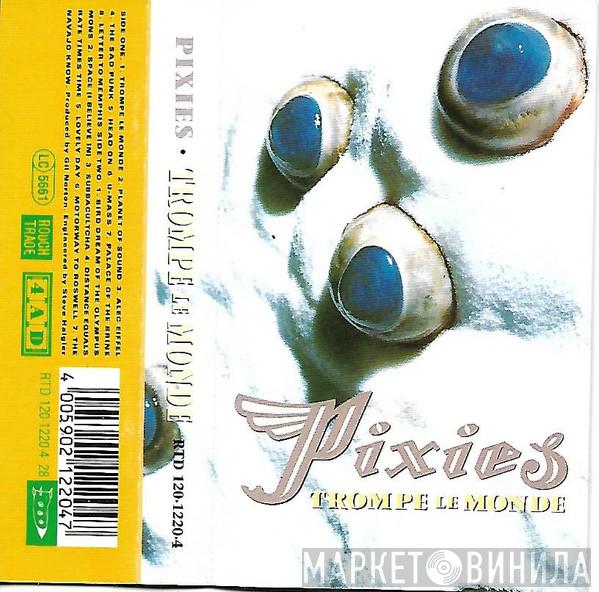  Pixies  - Trompe Le Monde