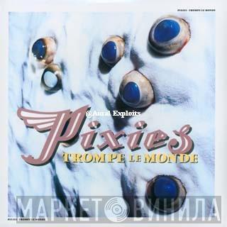  Pixies  - Trompe Le Monde