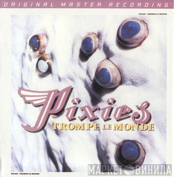  Pixies  - Trompe Le Monde
