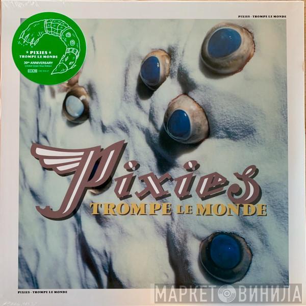  Pixies  - Trompe Le Monde