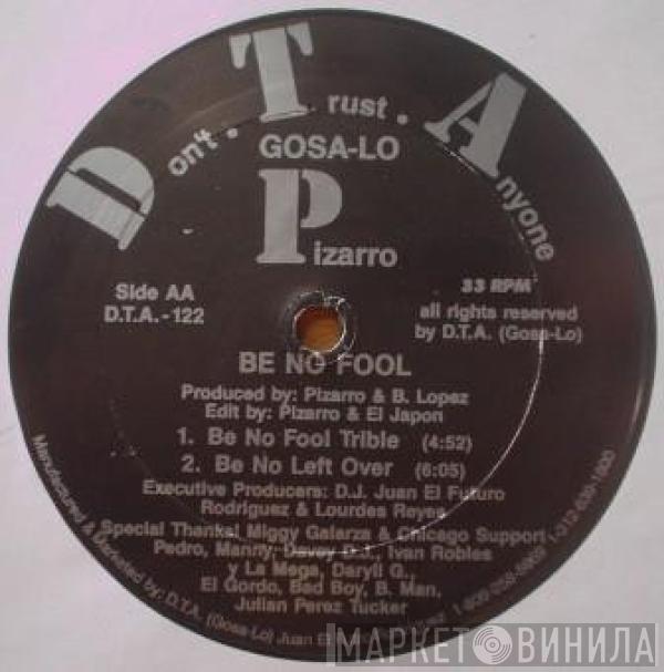 Pizarro - Be No Fool / Babe Ya