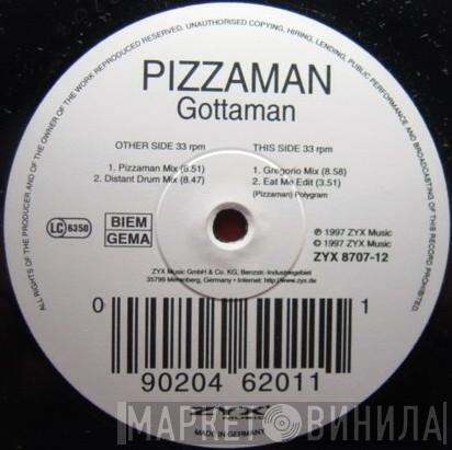  Pizzaman  - Gottaman