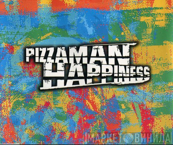  Pizzaman  - Happiness