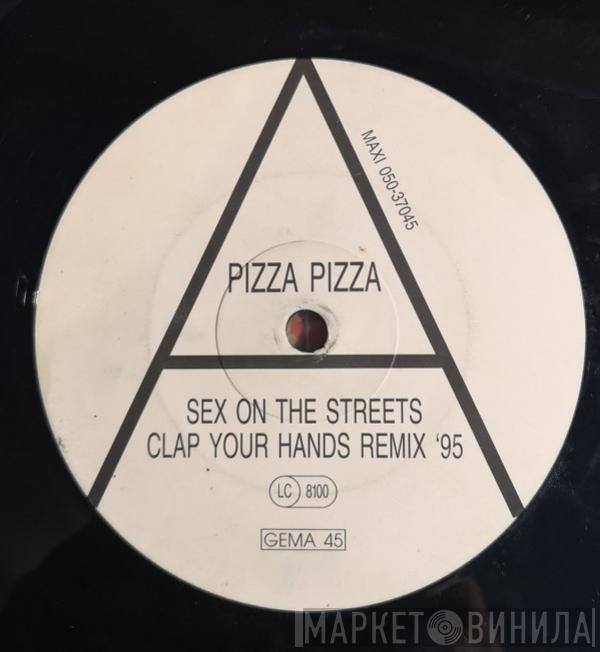  Pizzaman  - Sex On The Streets (Clap Your Hands Remix For '95)