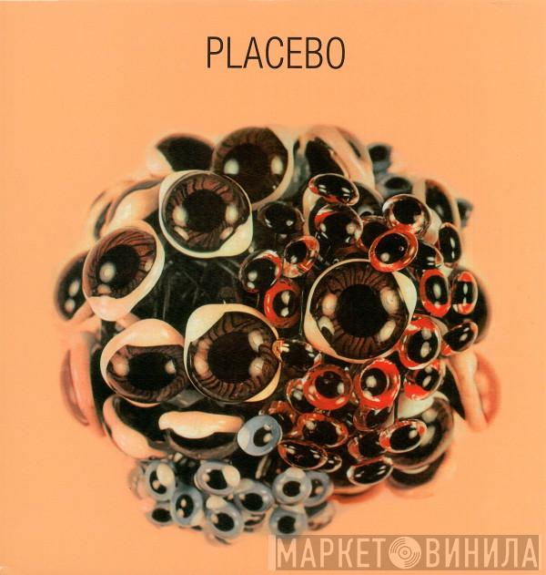 Placebo  - Ball Of Eyes