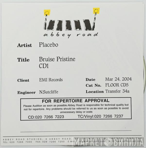  Placebo  - Bruise Pristine
