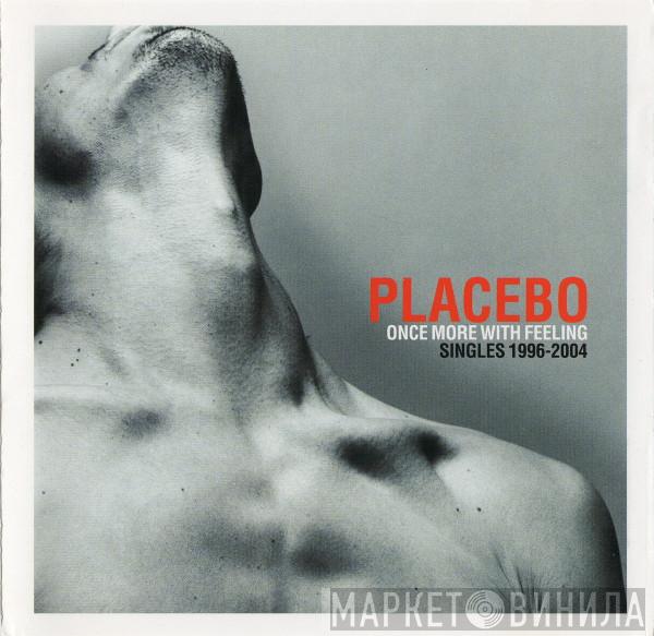 Placebo - Once More With Feeling (Singles 1996-2004)