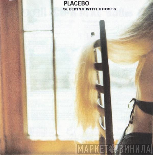  Placebo  - Sleeping With Ghosts