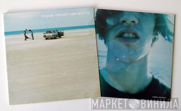 Placebo - You Don't Care About Us