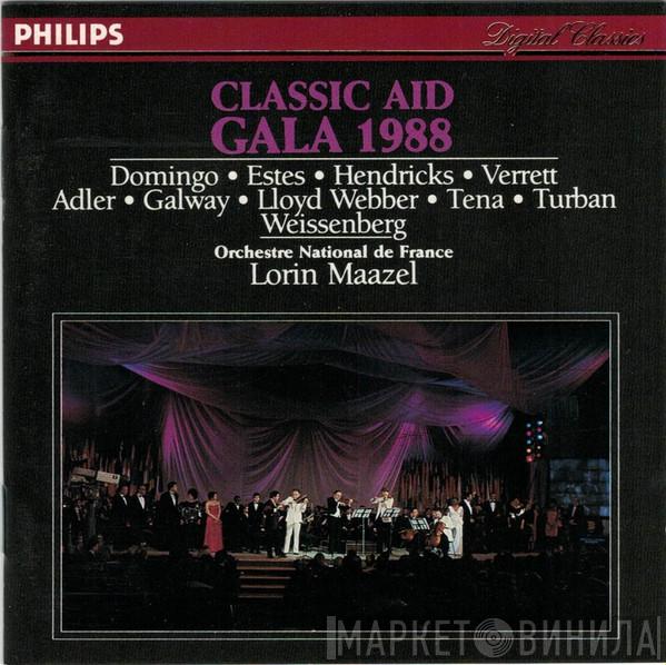 • Placido Domingo • Simon Estes • Barbara Hendricks • Shirley Verrett • Larry Adler • James Galway • Julian Lloyd Webber • Lucero Tena • Ingolf Turban , Alexis Weissenberg , Orchestre National De France  Lorin Maazel  - Classic Aid Gala 1988