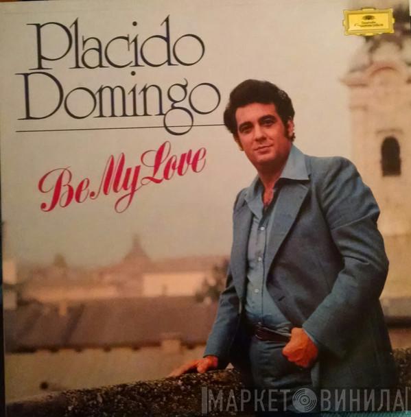 Placido Domingo - Be My Love