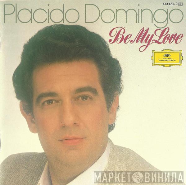  Placido Domingo  - Be My Love