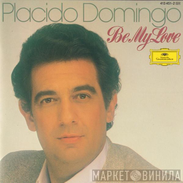  Placido Domingo  - Be My Love