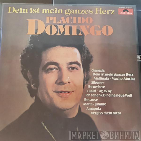  Placido Domingo  - Dein Ist Mein Ganzes Herz