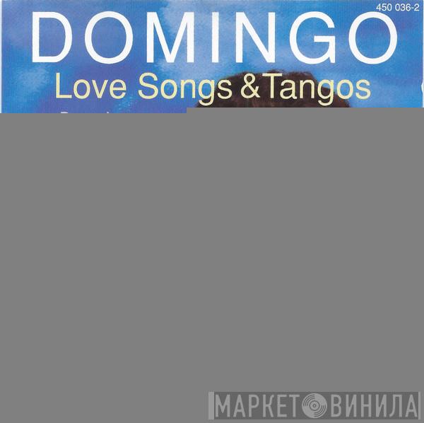 Placido Domingo - Love Songs & Tangos