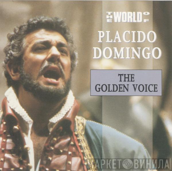 Placido Domingo - The Golden Voice