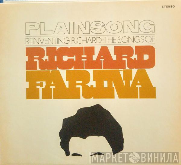  Plainsong  - Reinventing Richard: The Songs Of Richard Farina
