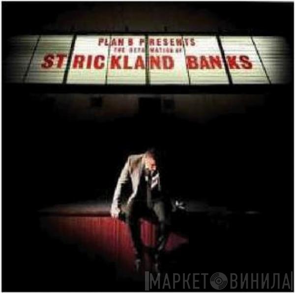  Plan B   - The Defamation Of Strickland Banks