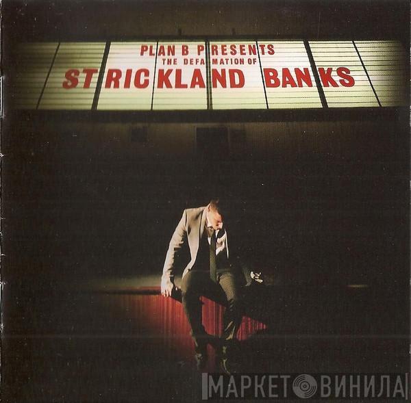  Plan B   - The Defamation Of Strickland Banks