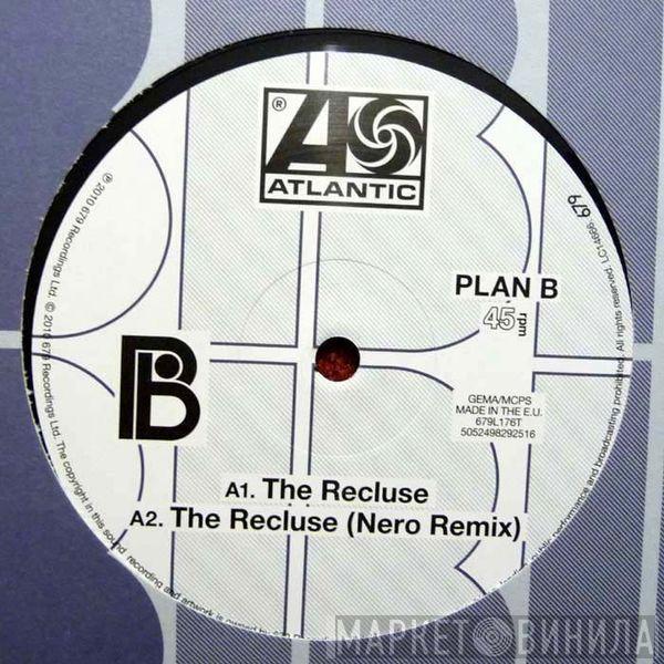 Plan B  - The Recluse