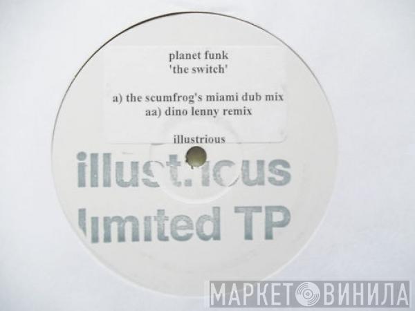  Planet Funk  - The Switch