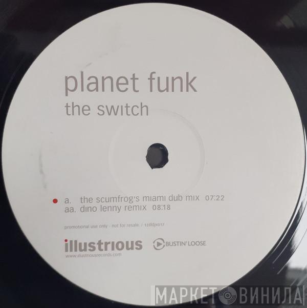 Planet Funk - The Switch