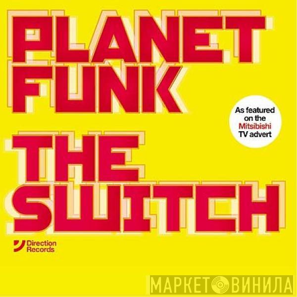 Planet Funk - The Switch
