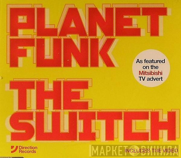 Planet Funk - The Switch