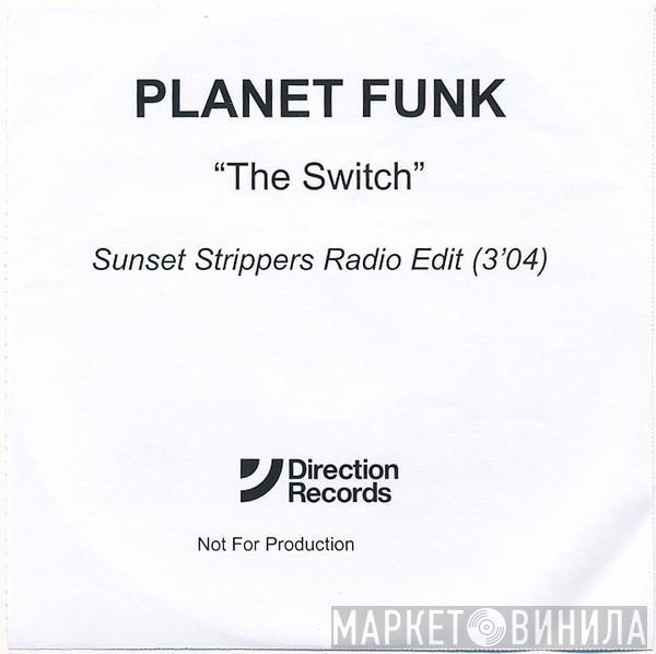  Planet Funk  - The Switch