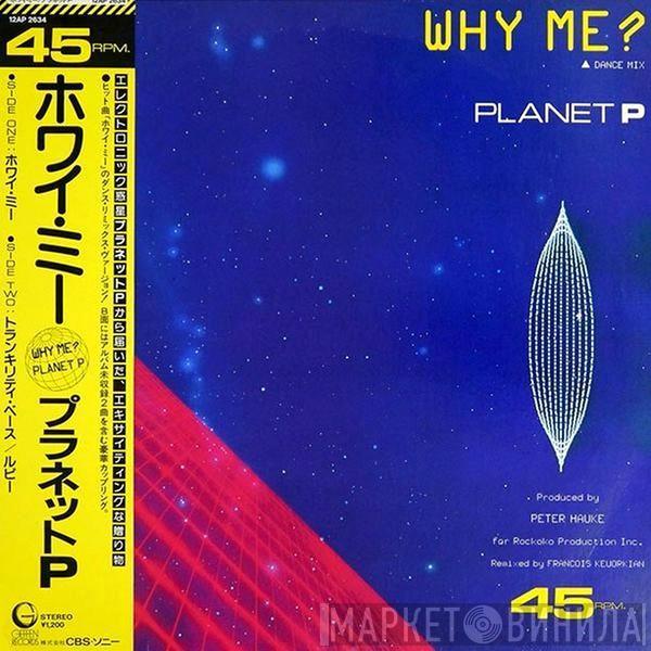  Planet P Project  - Why Me?