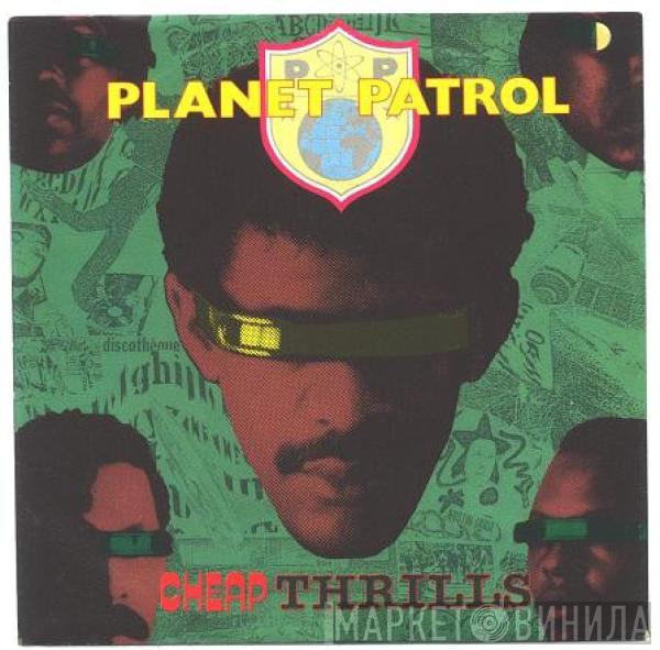  Planet Patrol  - Cheap Thrills
