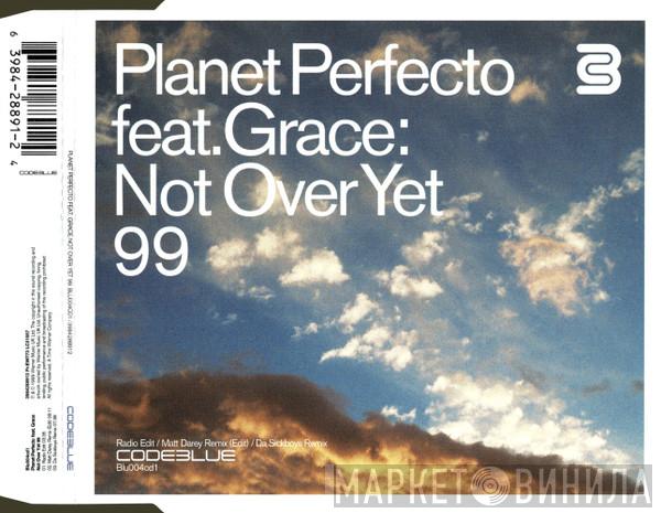 Planet Perfecto, Grace - Not Over Yet 99