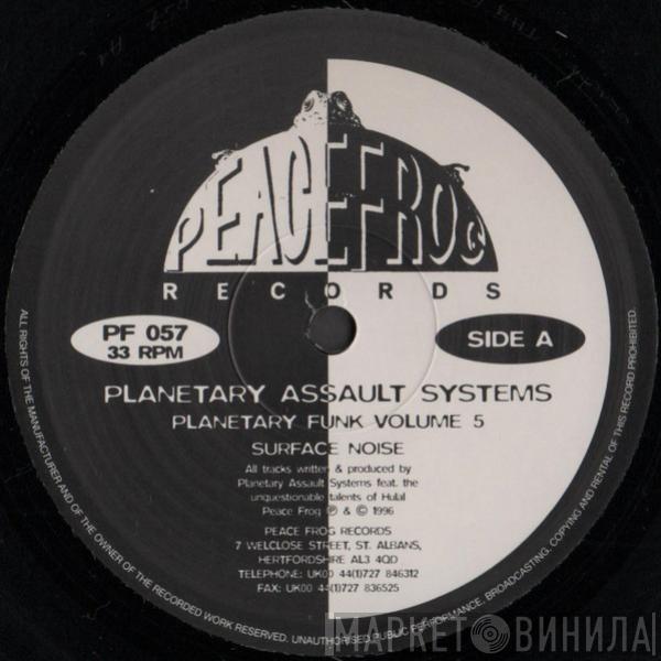 Planetary Assault Systems - Planetary Funk Volume 5