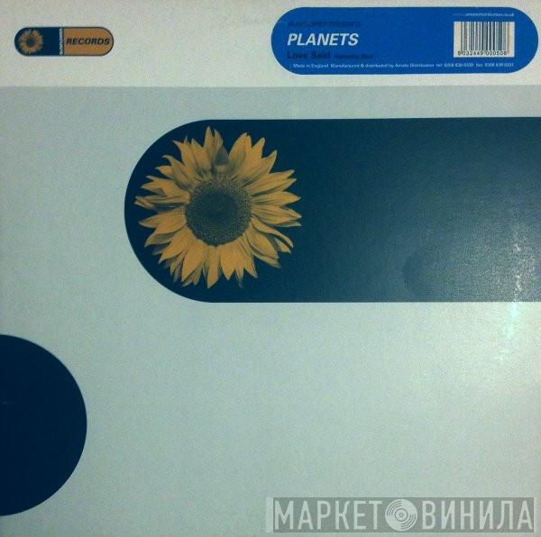 Planets - Love Said