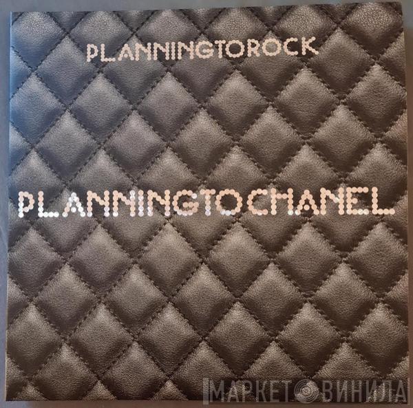PlanningToRock - Planningtochanel