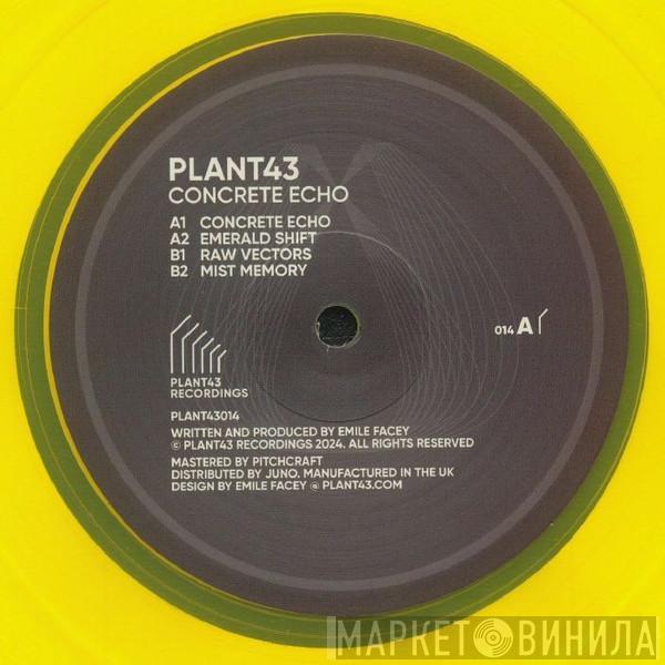 Plant43 - Concrete Echo